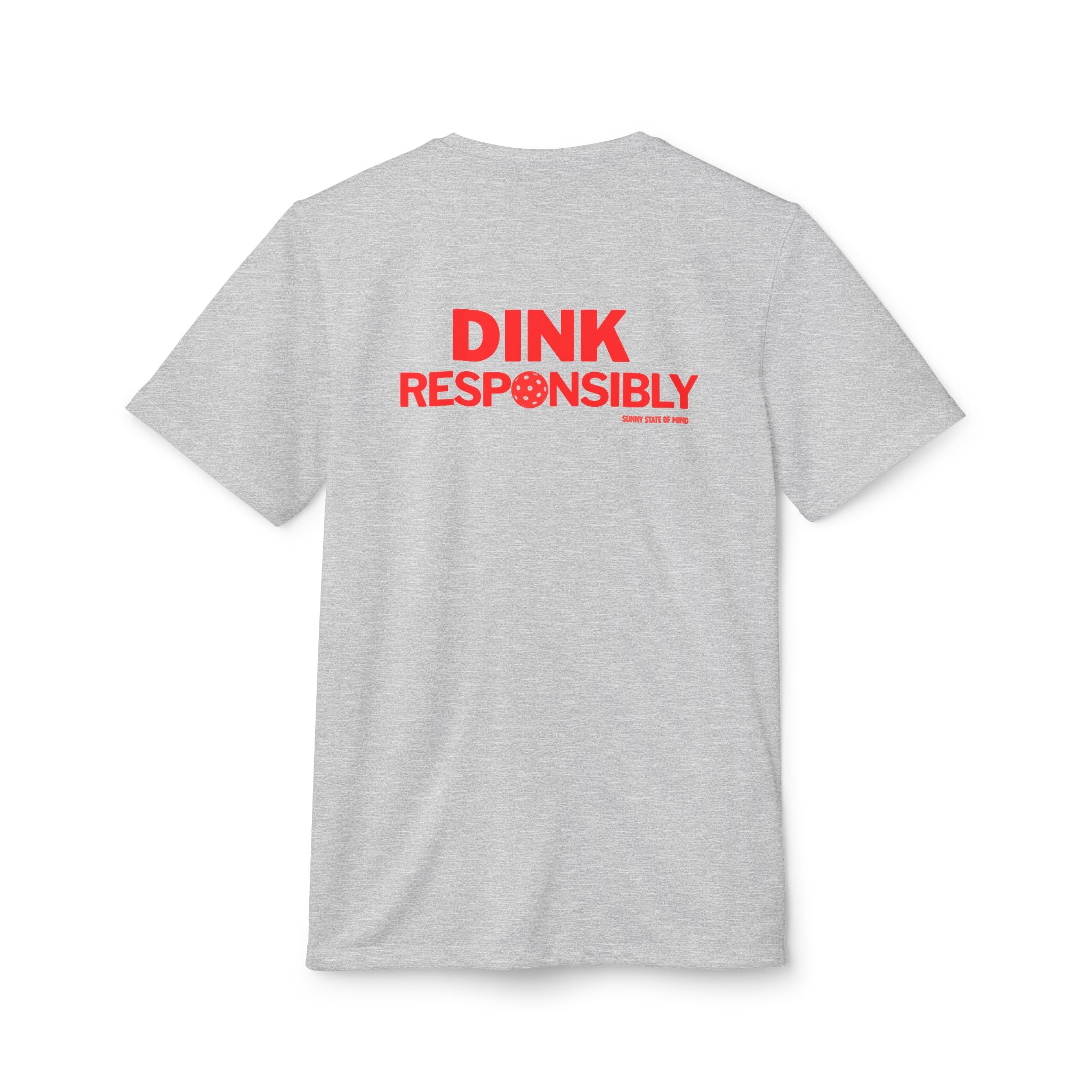 Dink Responsibly Unisex Sport T-Shirt – Sunny State of Mind Pickleball