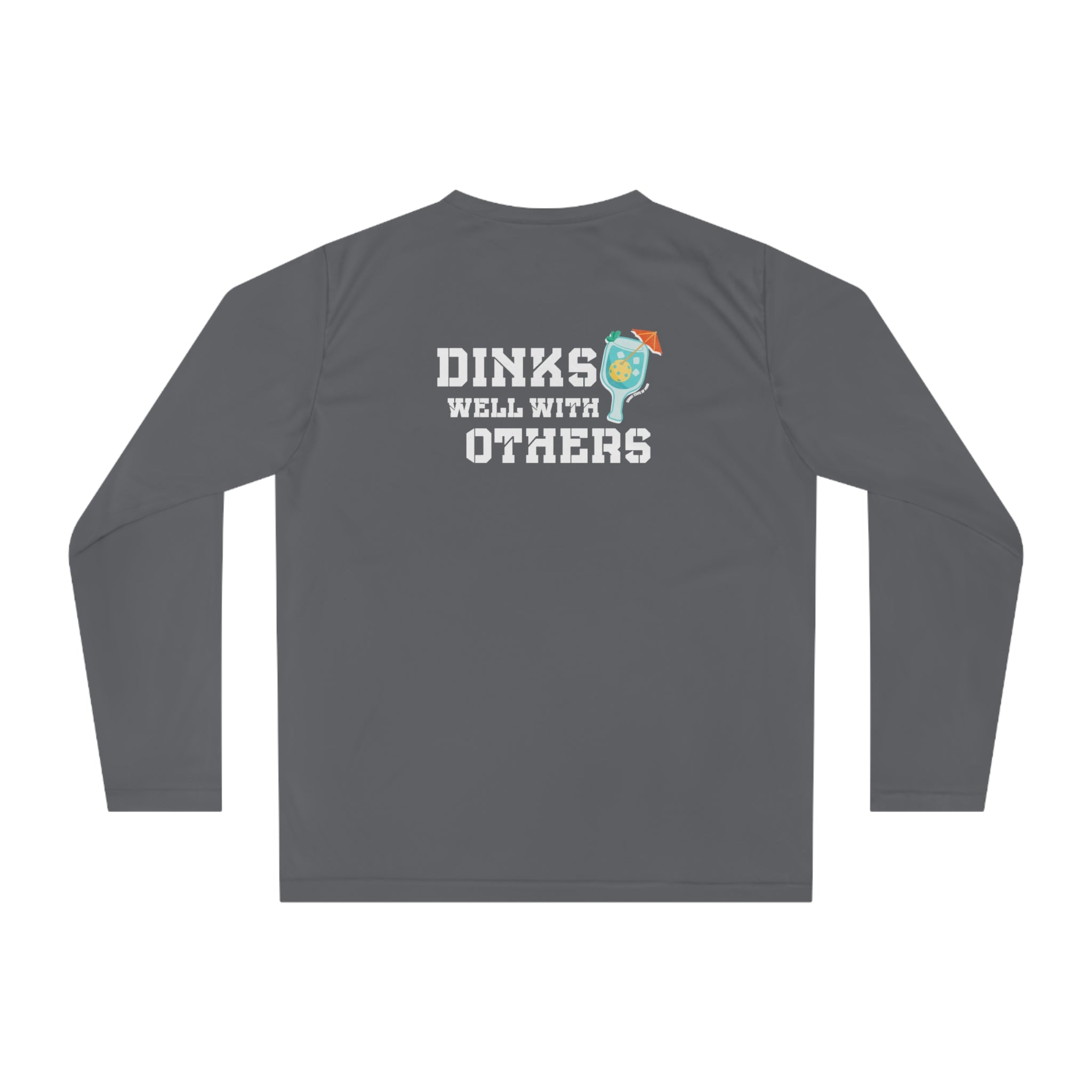 Dinks Well With Others – Unisex Performance Long Sleeve Shirt