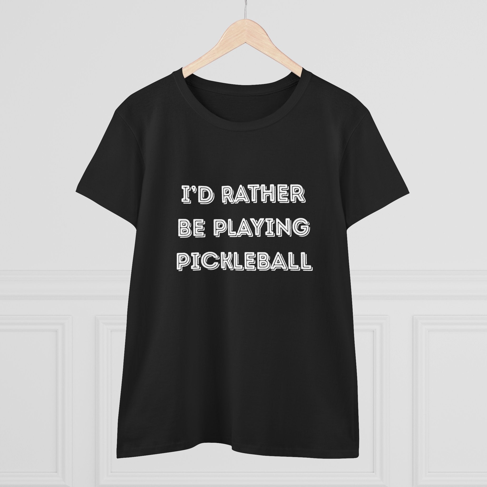I'd Rather Be Playing Pickleball Women's Midweight Cotton Shirt