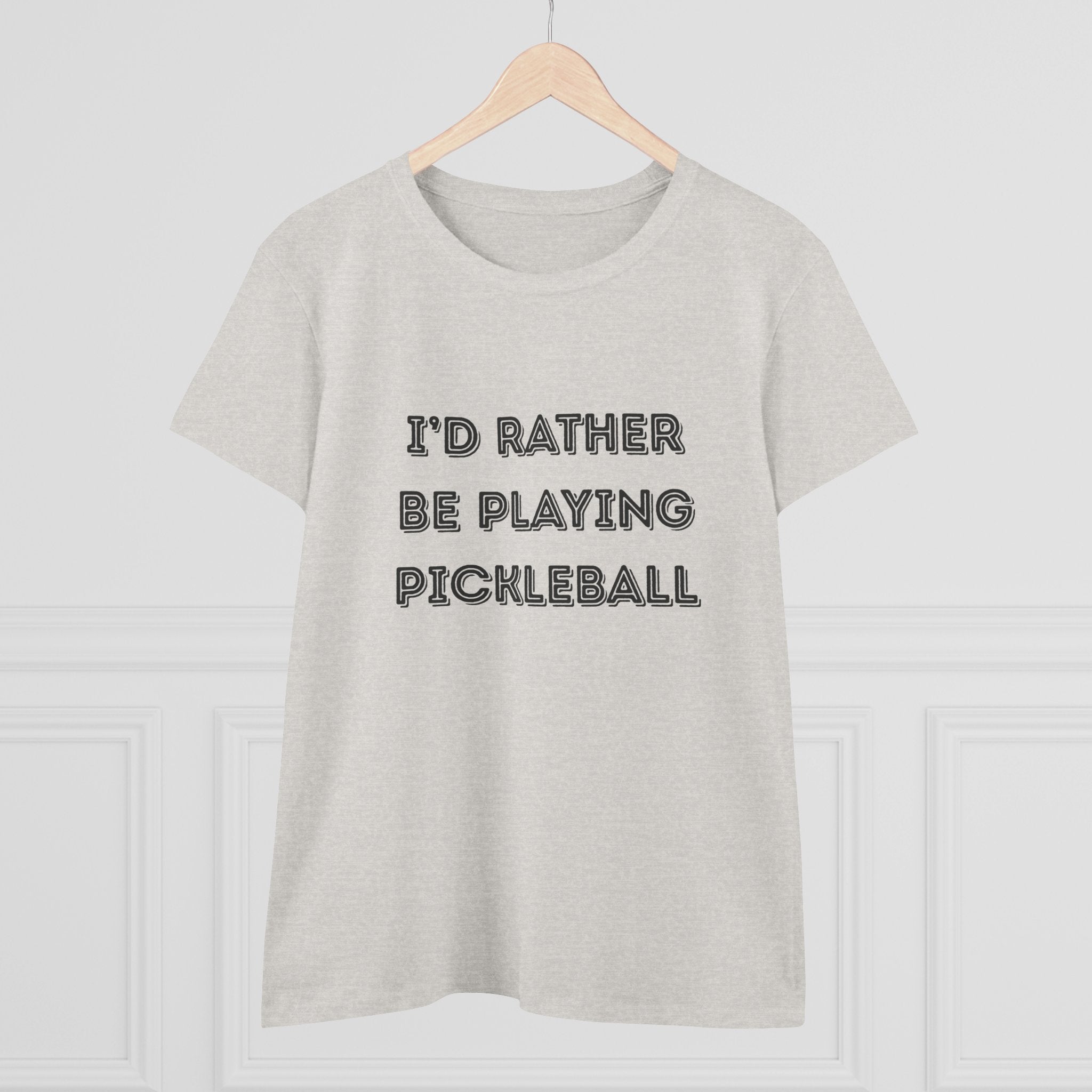 I'd Rather Be Playing Pickleball Women's Midweight Cotton Shirt