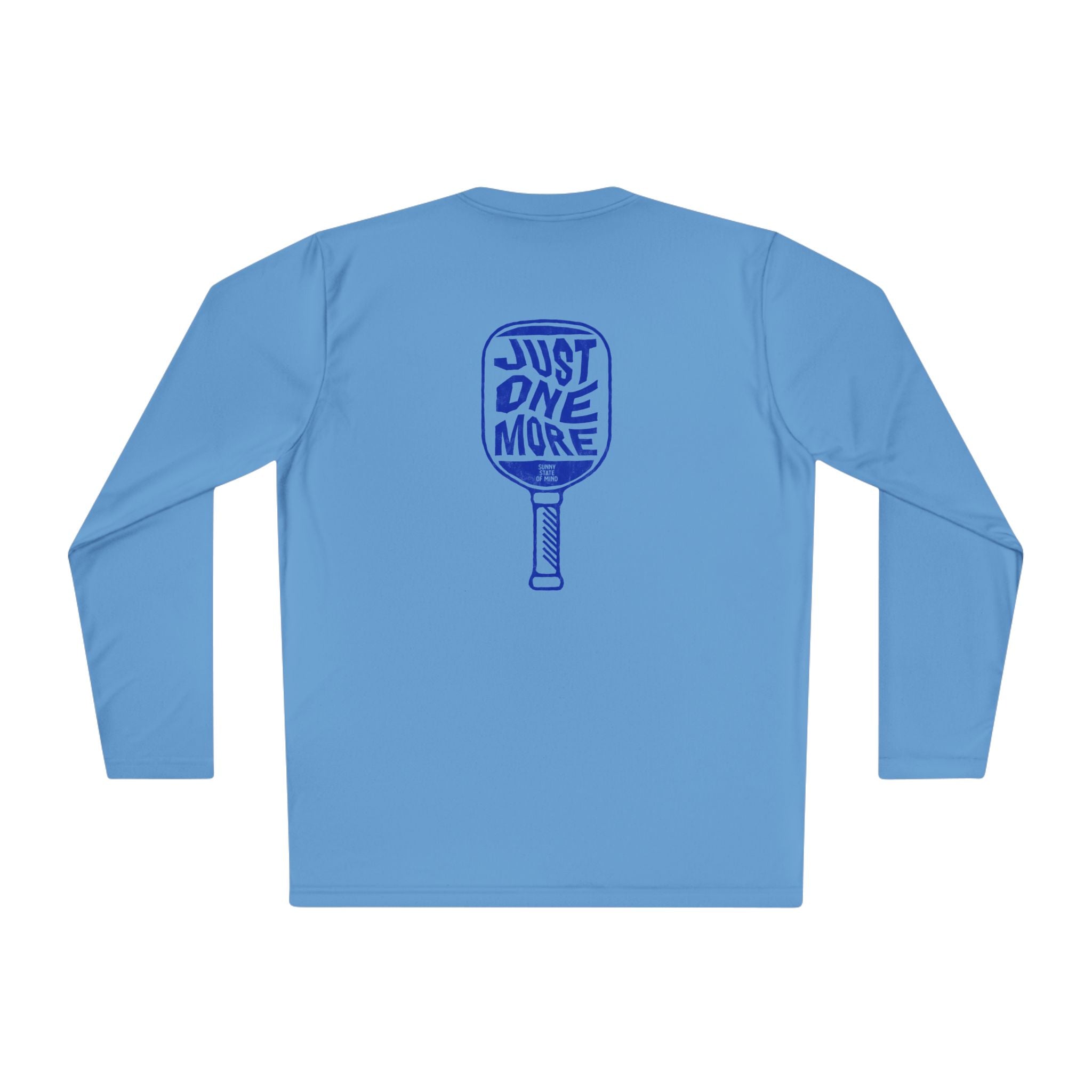 Just One More Long Sleeve Tee – Moisture-Wicking Performance Shirt