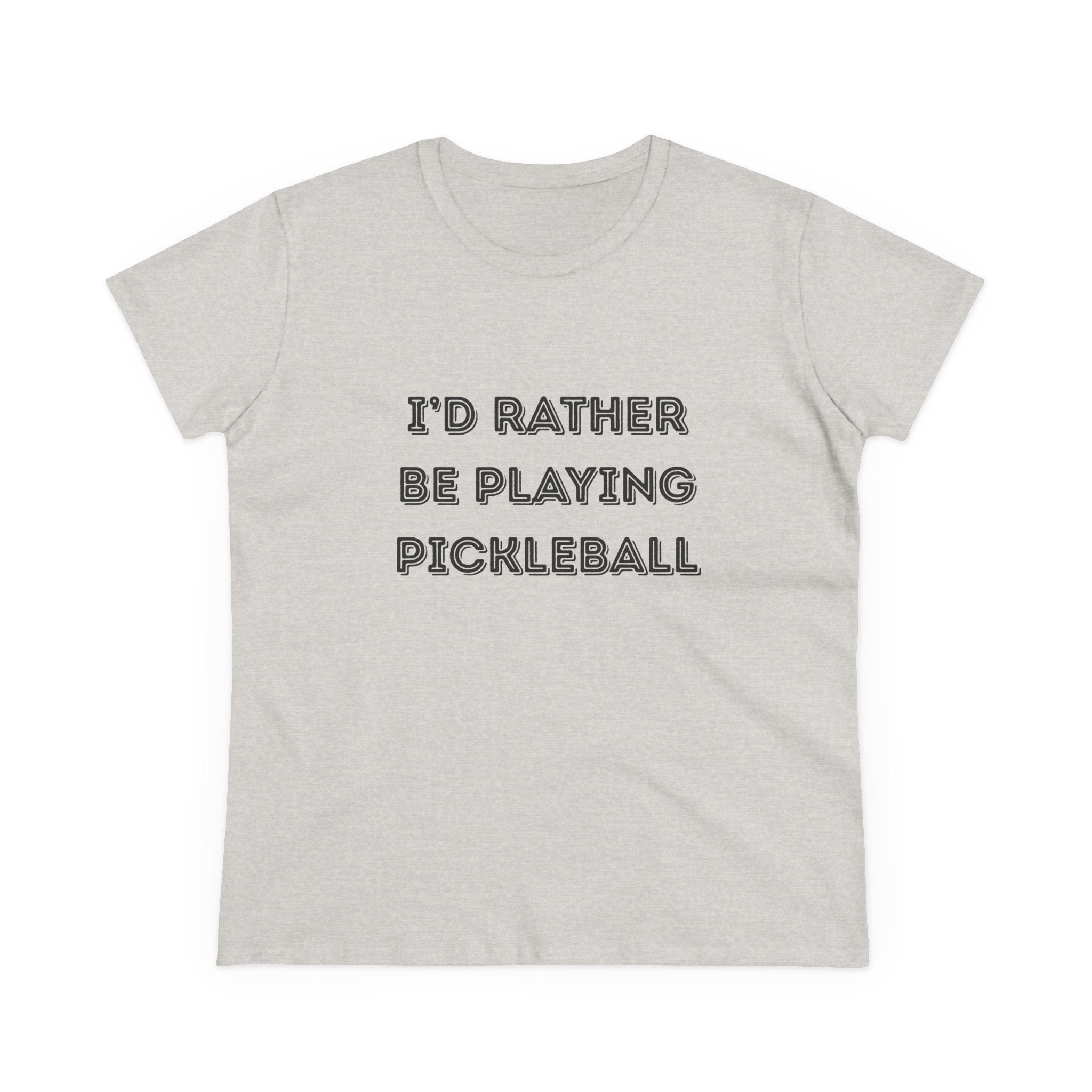 I'd Rather Be Playing Pickleball Women's Midweight Cotton Shirt