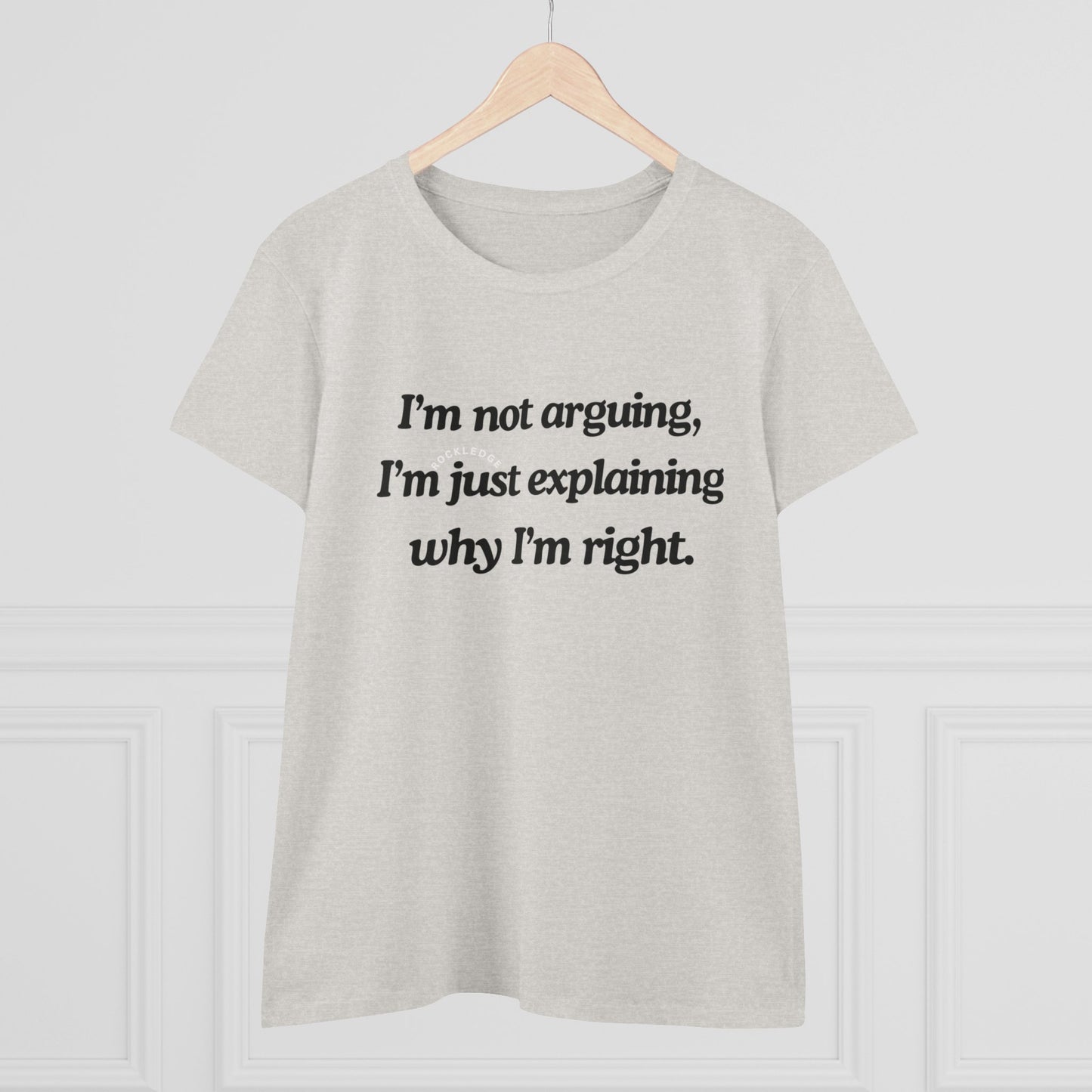 Right, Not Rude: The Art of Explaining Women's Midweight Cotton Tee