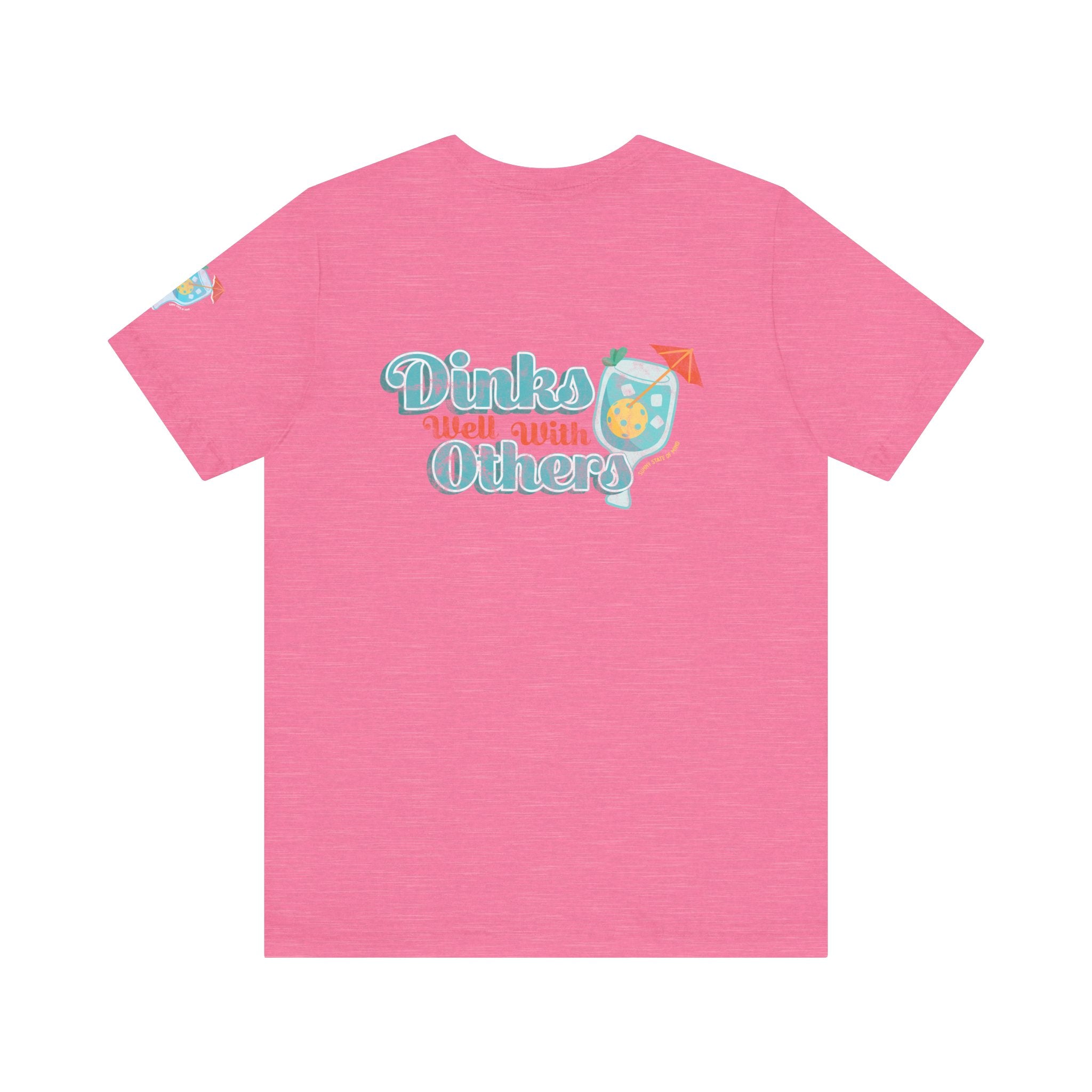 Dinks Well With Others Shirt – Unisex Jersey Tee with Back Logo & Sleeve Detail