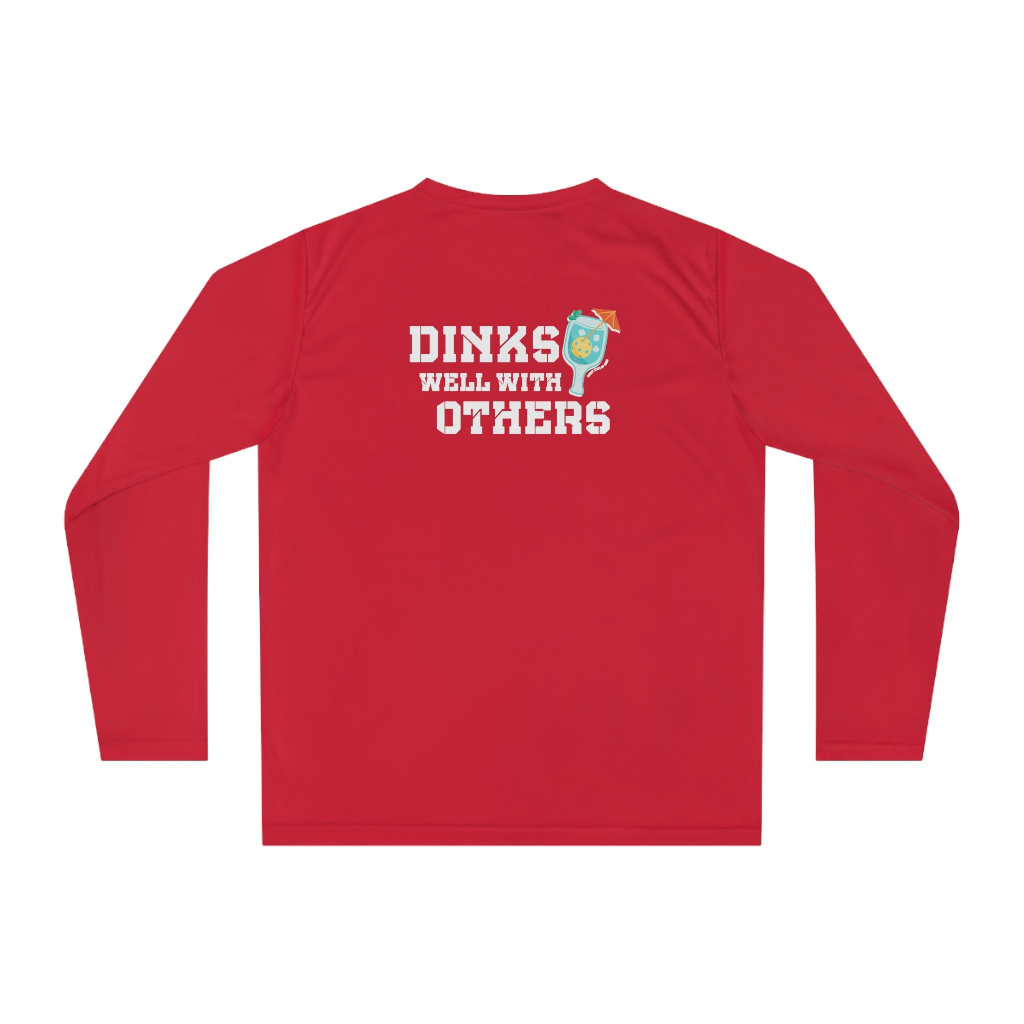 Dinks Well With Others – Unisex Performance Long Sleeve Shirt