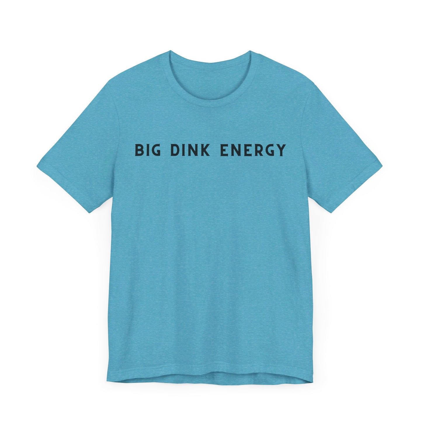 Big Dink Energy Unisex Jersey Tee