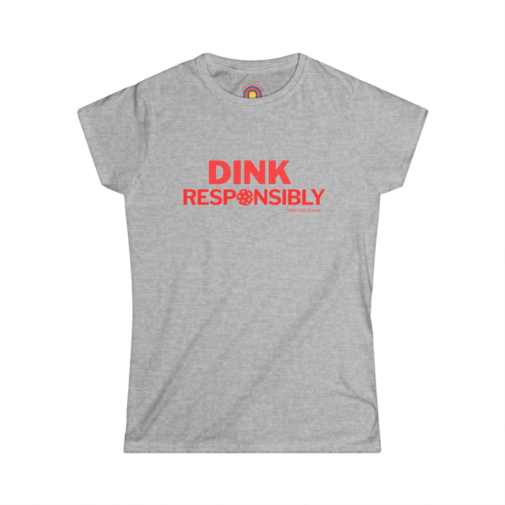 Dink Responsibly Women’s Pickleball Tee – Funny Graphic Shirt for Players, Casual Summer Style & Gift for Friends