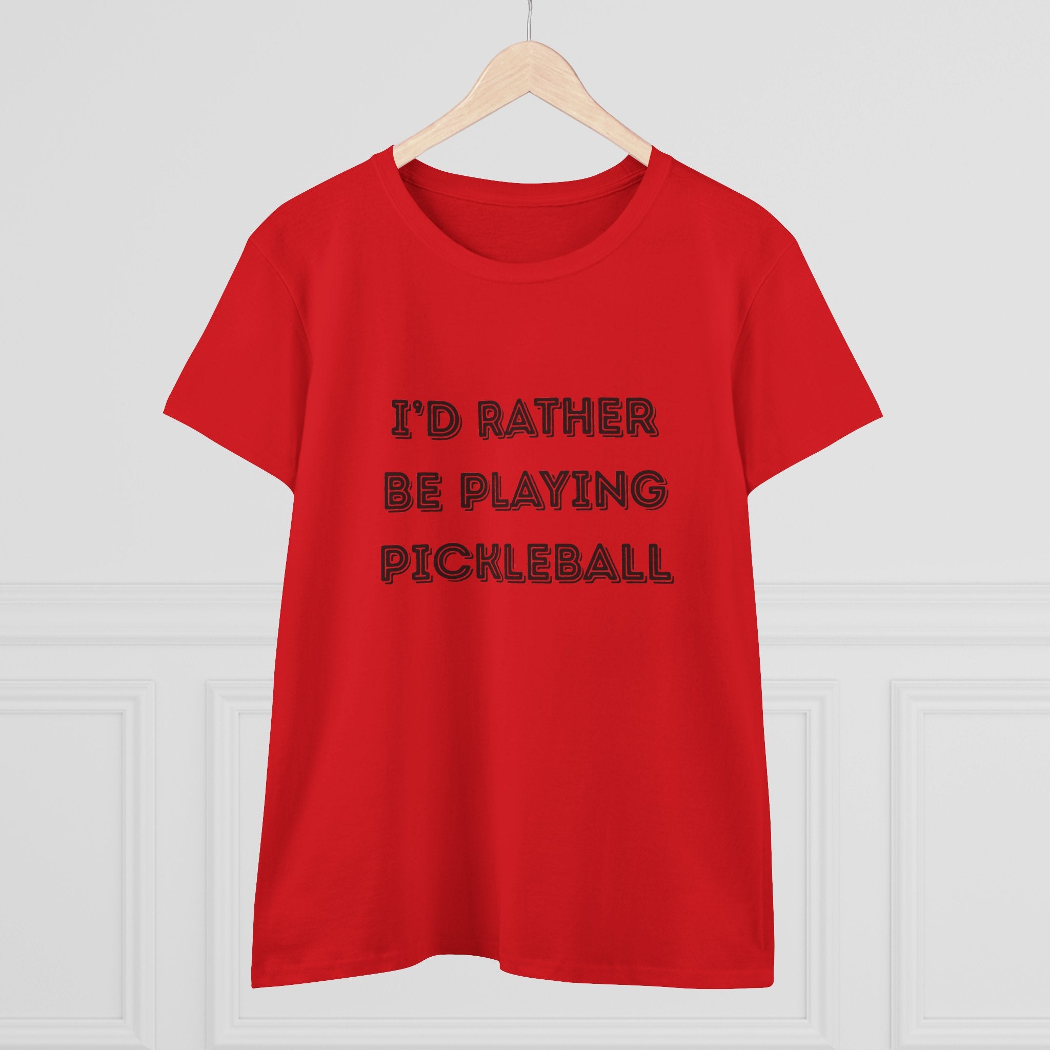 I'd Rather Be Playing Pickleball Women's Midweight Cotton Shirt