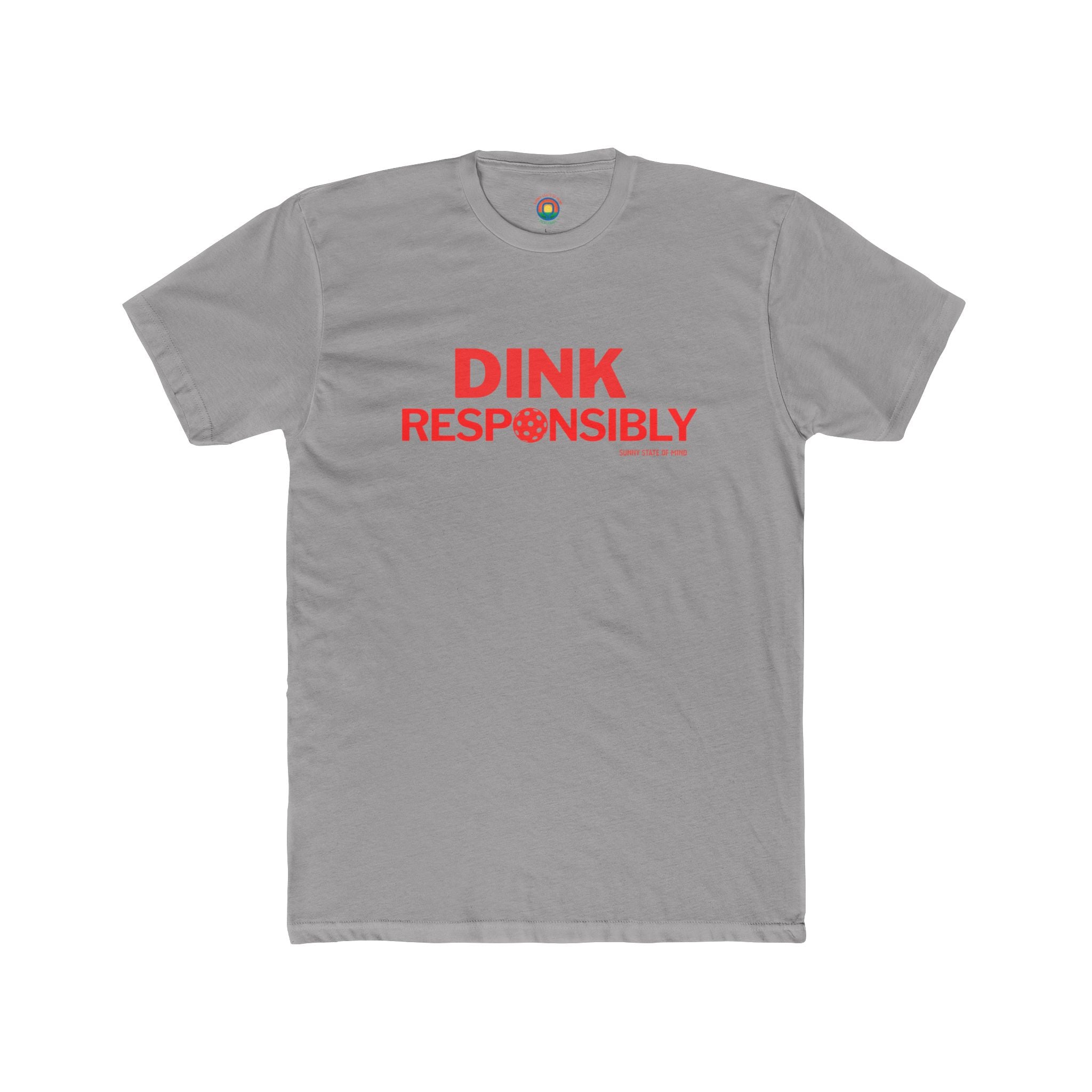 Copy of Unisex Cotton Crew Tee – “Dink Responsibly With Ball” Front Logo