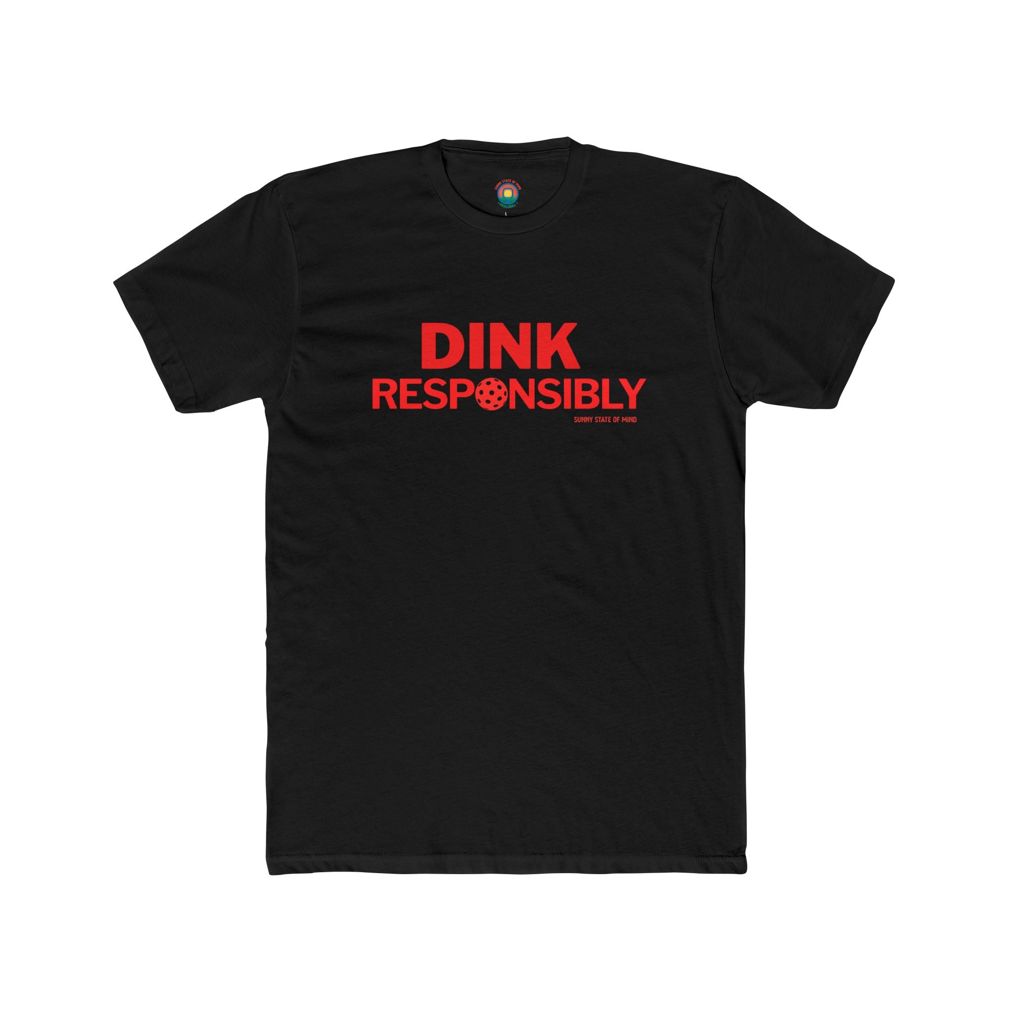 Copy of Unisex Cotton Crew Tee – “Dink Responsibly With Ball” Front Logo