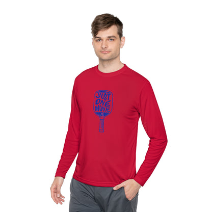 Just One More - Unisex Lightweight Moisture-Wicking Long Sleeve Tee