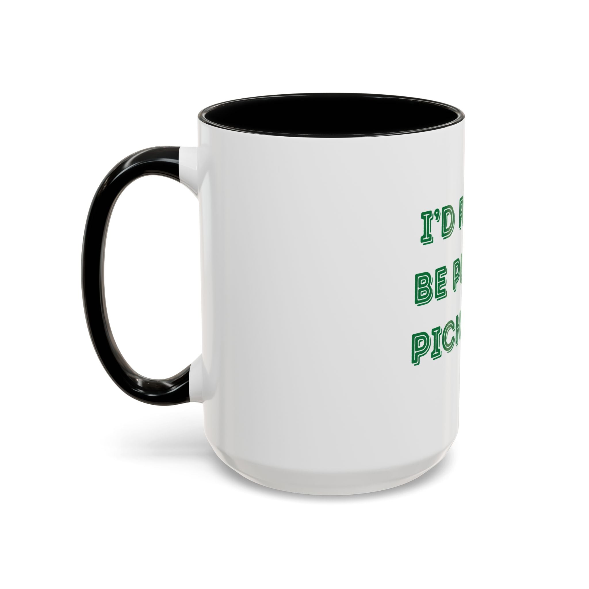 I'd Rather Be Playing Pickleball Coffee Mug