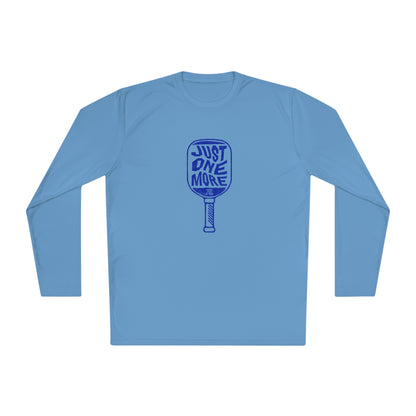 Just One More - Unisex Lightweight Moisture-Wicking Long Sleeve Tee