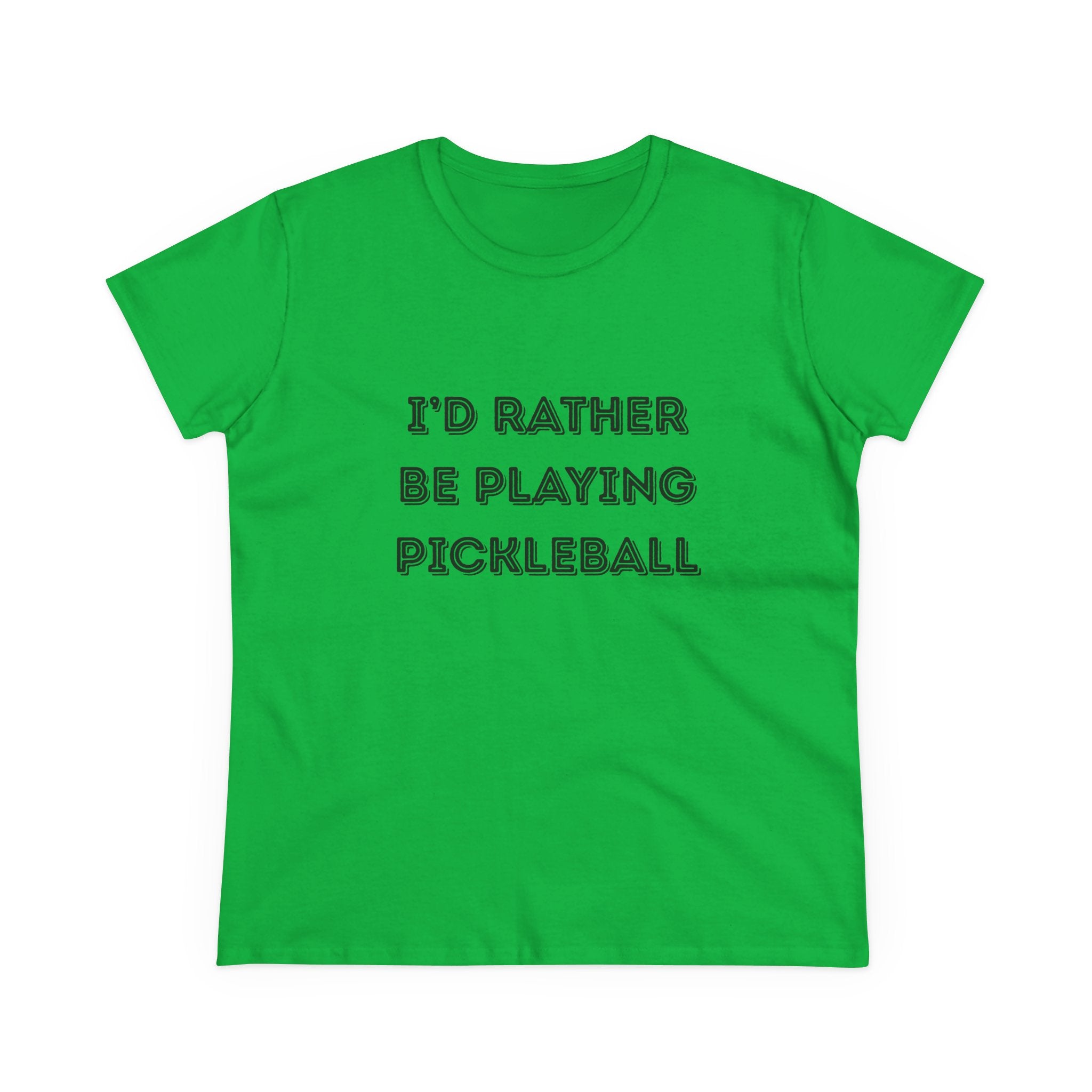 I'd Rather Be Playing Pickleball Women's Midweight Cotton Shirt