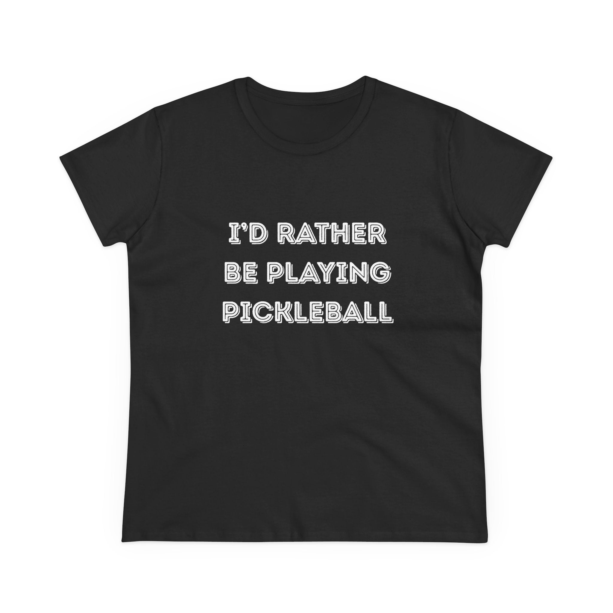 I'd Rather Be Playing Pickleball Women's Midweight Cotton Shirt