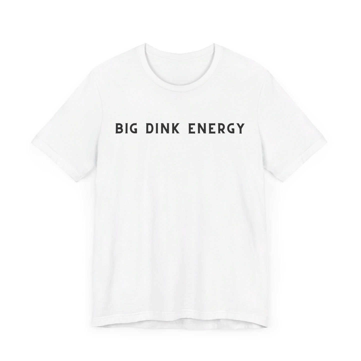 Big Dink Energy Unisex Jersey Tee