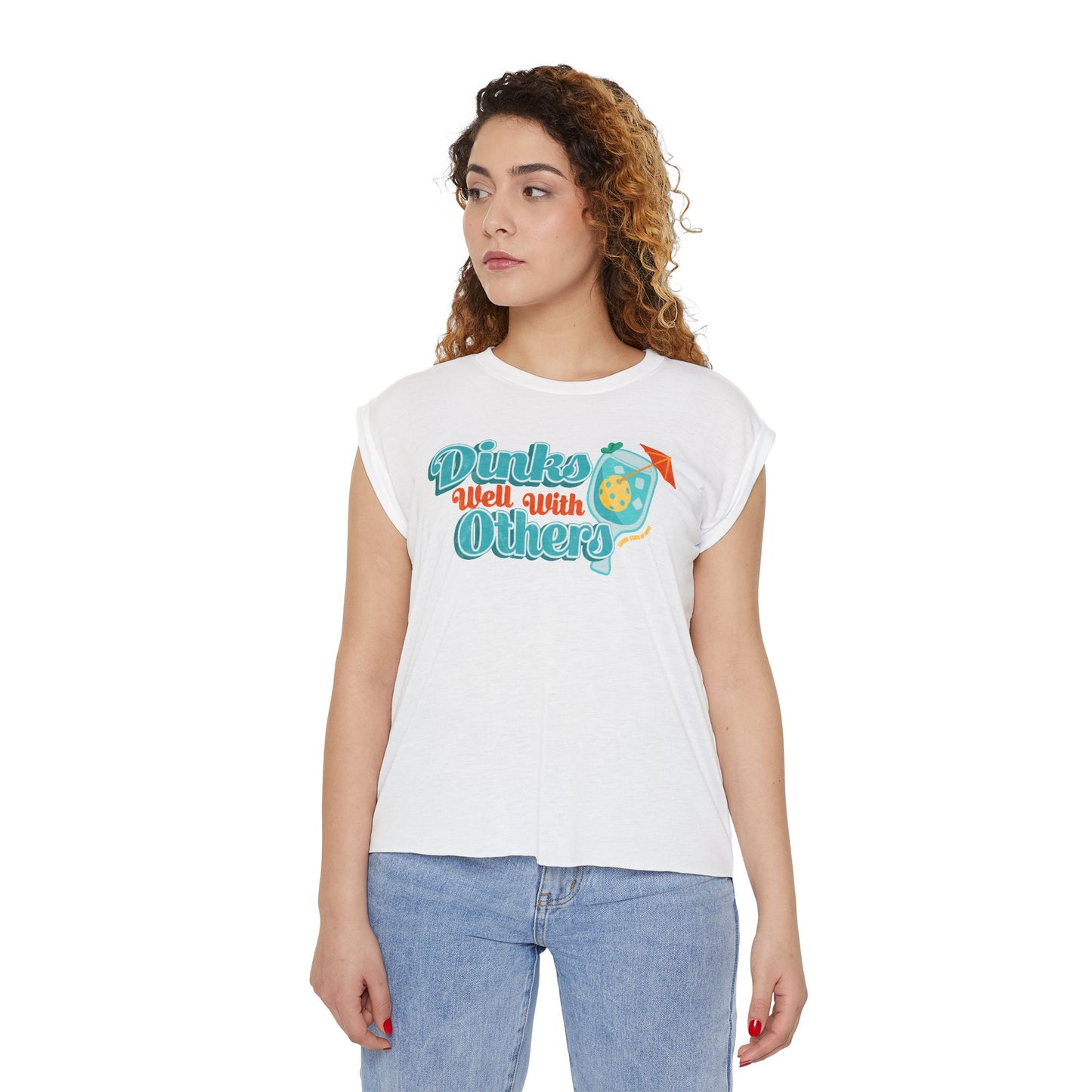 Women's Flowy Rolled Cuffs Muscle Tee - "Dinks Well with Others"