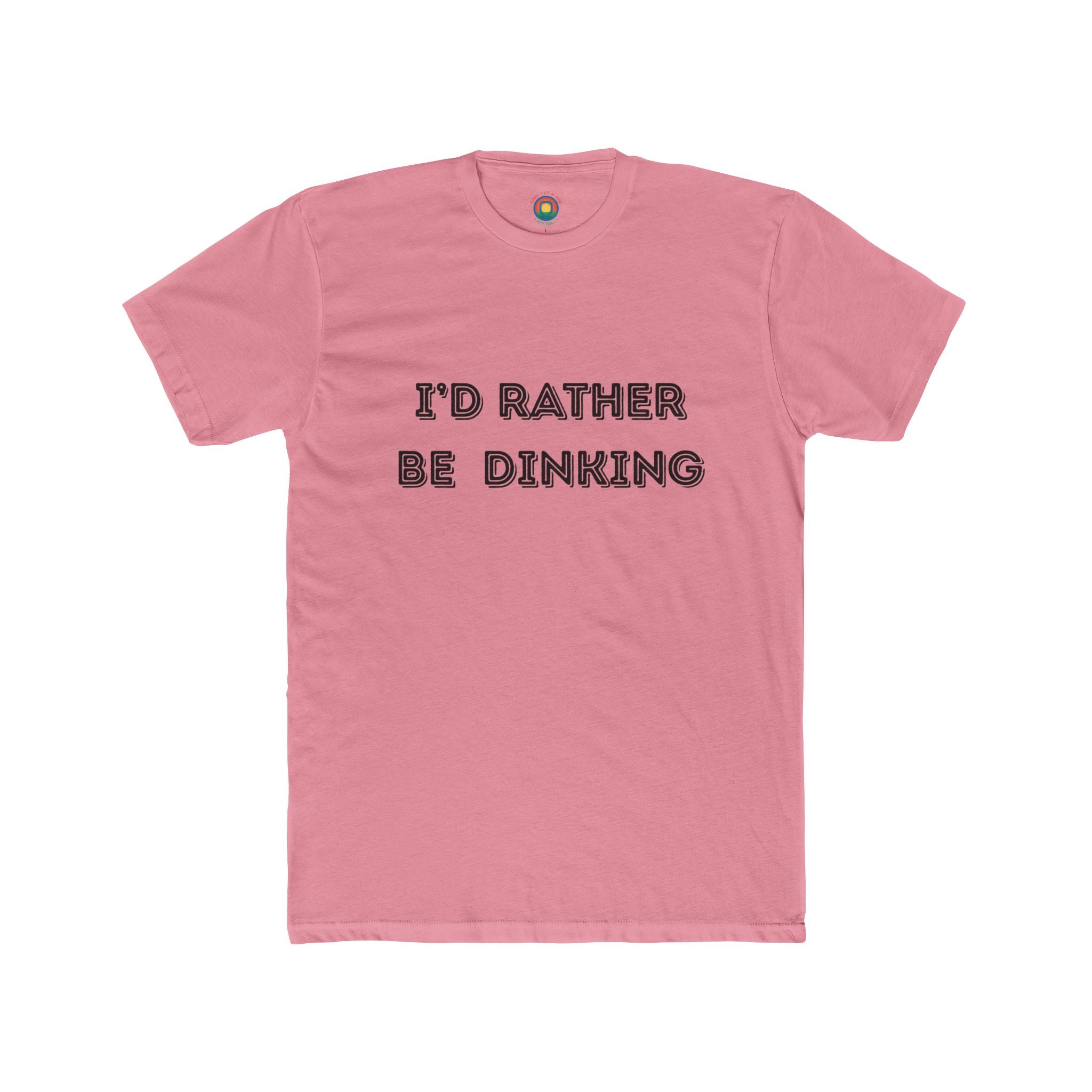 I'd Rather Be Dinking Unisex Cotton Crew Tee