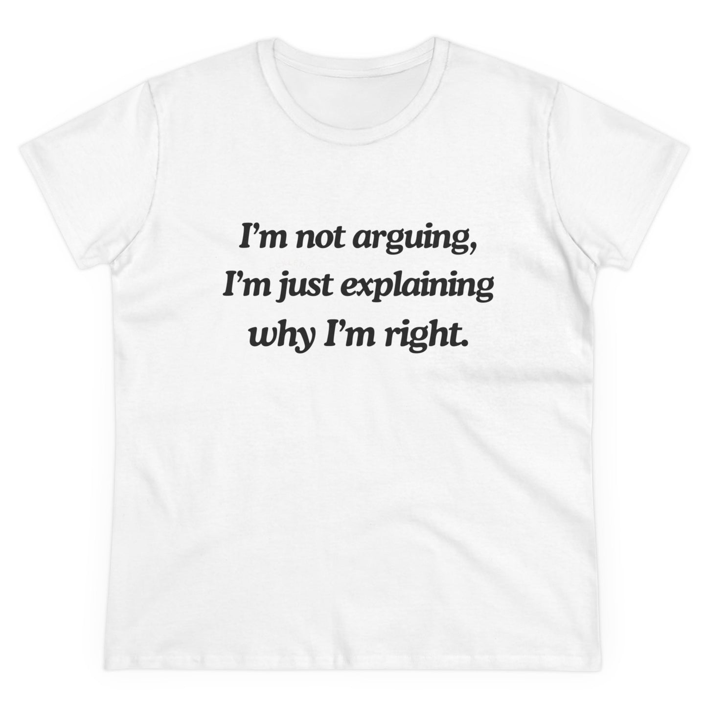 Right, Not Rude: The Art of Explaining Women's Midweight Cotton Tee